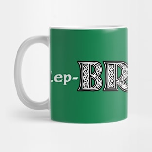 Pep-Bro-Chaun Mug